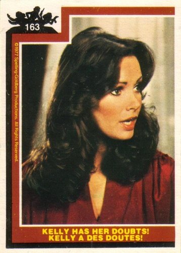 #163 Kelly Has Her Doubts! - 1977 O-Pee-Chee Charlie's Angels