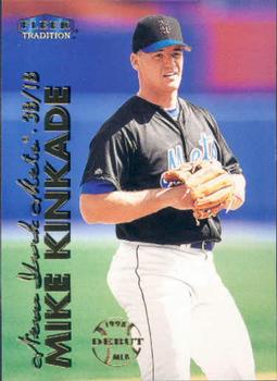 #165 Mike Kinkade - New York Mets - 1999 Fleer Tradition Baseball