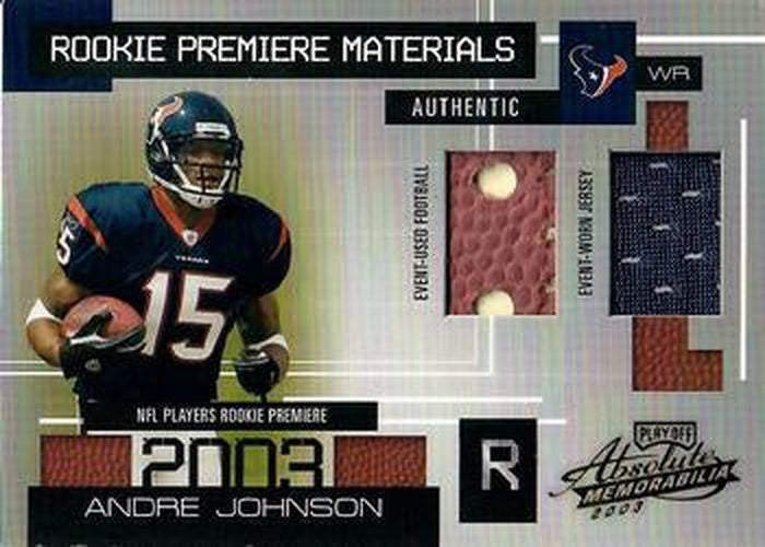 #165 Andre Johnson - Houston Texans - 2003 Playoff Absolute Memorabilia Football