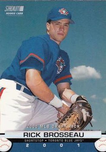 #167 Rick Brosseau - Toronto Blue Jays - 2001 Stadium Club Baseball