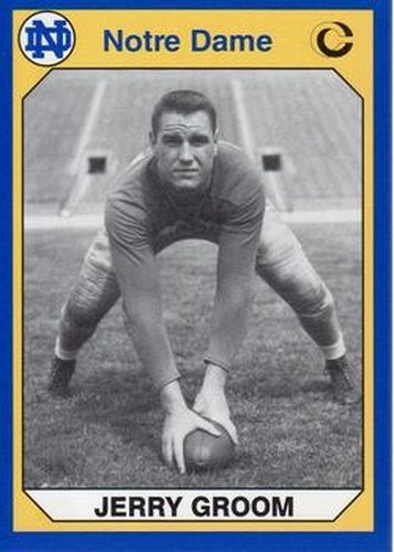 #168 Jerry Groom - Notre Dame Fighting Irish - 1990 Collegiate Collection Notre Dame Football