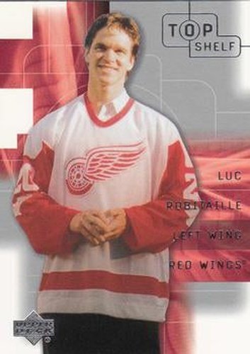 #16 Luc Robitaille - Detroit Red Wings - 2001-02 Upper Deck Top Shelf Hockey