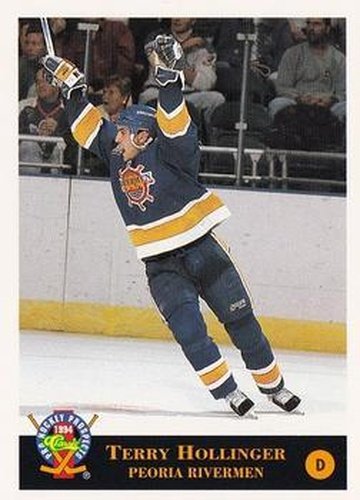 #171 Terry Hollinger - Peoria Rivermen - 1994 Classic Pro Hockey Prospects Hockey
