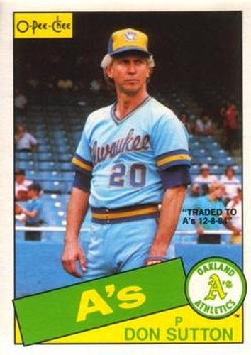 #172 Don Sutton - Oakland Athletics - 1985 O-Pee-Chee Baseball
