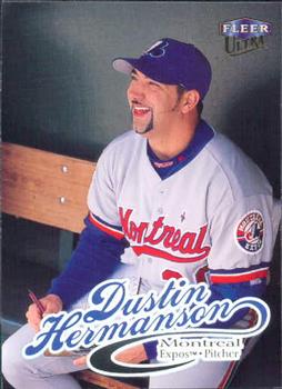 #174 Dustin Hermanson - Montreal Expos - 1999 Ultra Baseball