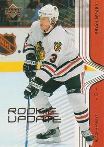 #17 Bryan Berard - Chicago Blackhawks - 2003-04 Upper Deck Rookie Update Hockey