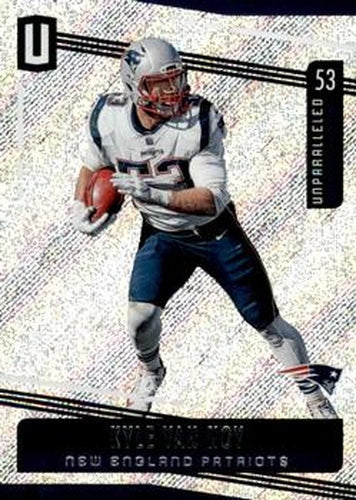 #17 Kyle Van Noy - New England Patriots - 2019 Panini Unparalleled Football