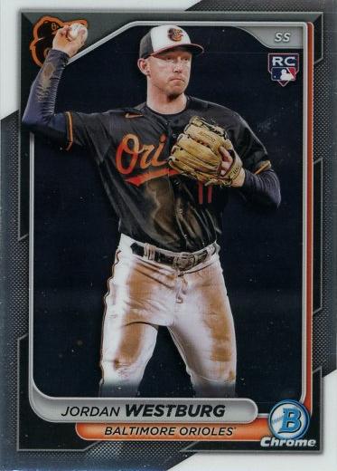 #17 Jordan Westburg - Baltimore Orioles - 2024 Bowman Chrome Baseball