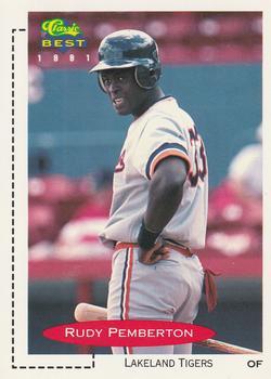 #181 Rudy Pemberton - Lakeland Tigers - 1991 Classic Best Baseball