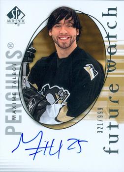 #182 Maxime Talbot - Pittsburgh Penguins - 2005-06 SP Authentic Hockey