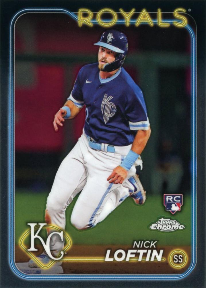 #183 Nick Loftin - Kansas City Royals - 2024 Topps Chrome Baseball