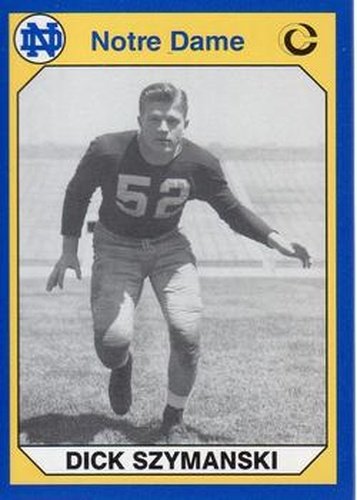 #184 Dick Szymanski - Notre Dame Fighting Irish - 1990 Collegiate Collection Notre Dame Football