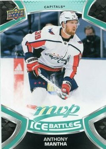 #185 Anthony Mantha - Washington Capitals - 2021-22 Upper Deck MVP - Ice Battles Hockey