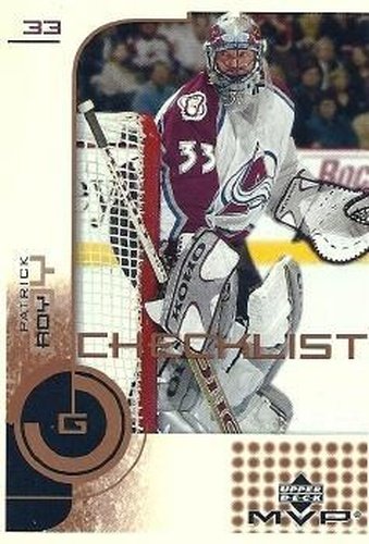 #189 Patrick Roy - Colorado Avalanche - 2002-03 Upper Deck MVP Hockey