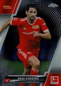 #18 Rani Khedira - 1. FC Union Berlin - 2021-22 Topps Chrome Bundesliga Soccer