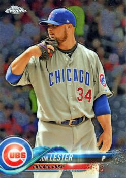 #191 Jon Lester - Chicago Cubs - 2018 Topps Chrome Baseball