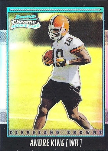 #191 Andre King - Cleveland Browns - 2001 Bowman Chrome Football