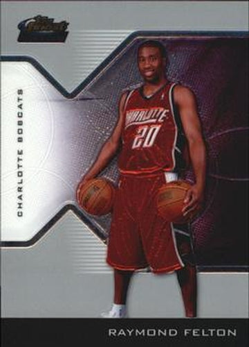 #195 Raymond Felton - Charlotte Bobcats - 2004-05 Finest Basketball