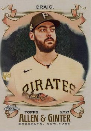 #195 Will Craig - Pittsburgh Pirates - 2021 Topps Allen & Ginter Chrome Baseball