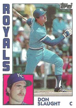 #196 Don Slaught - Kansas City Royals - 1984 Topps Baseball