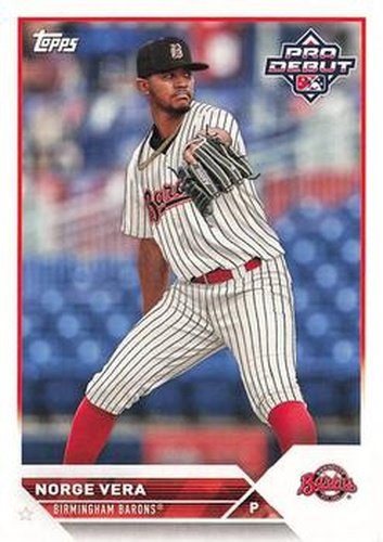 #PD-199 Norge Vera - Birmingham Barons - 2023 Topps Pro Debut Baseball
