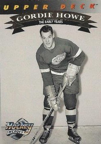 #19 Gordie Howe - Detroit Red Wings - 1992-93 Upper Deck - Hockey Heroes Gordie Howe Hockey