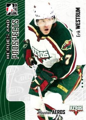 #201 Erik Westrum - Houston Aeros - 2005-06 In The Game Heroes and Prospects Hockey