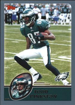 #201 Todd Pinkston - Philadelphia Eagles - 2003 Topps Football