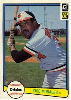 #203 Jose Morales - Baltimore Orioles - 1982 Donruss Baseball