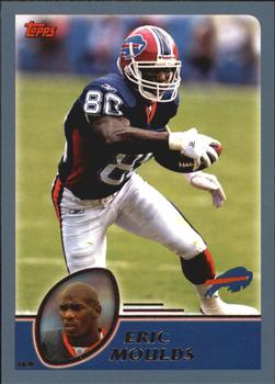 #208 Eric Moulds - Buffalo Bills - 2003 Topps Football