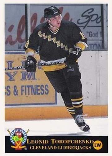 #212 Leonid Toropchenko - Cleveland Lumberjacks - 1994 Classic Pro Hockey Prospects Hockey