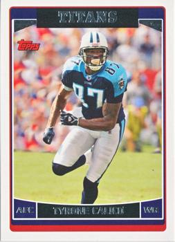 #215 Tyrone Calico - Tennessee Titans - 2006 Topps Football