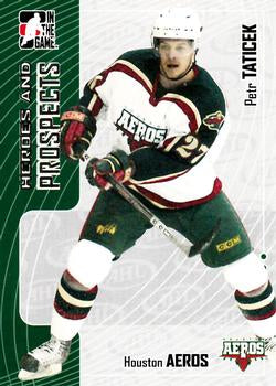 #219 Petr Taticek - Houston Aeros - 2005-06 In The Game Heroes and Prospects Hockey