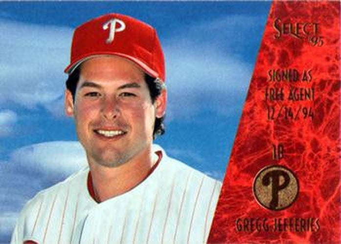 #220 Gregg Jefferies - Philadelphia Phillies - 1995 Select Baseball
