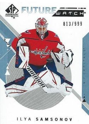 #220 Ilya Samsonov - Washington Capitals - 2018-19 SP Authentic Hockey