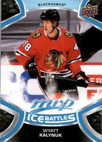#222 Wyatt Kalynuk - Chicago Blackhawks - 2021-22 Upper Deck MVP - Ice Battles Hockey