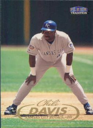 #224 Chili Davis - Kansas City Royals - 1998 Fleer Tradition Baseball
