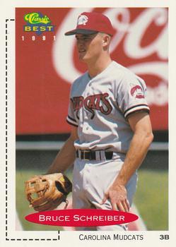 #225 Bruce Schreiber - Carolina Mudcats - 1991 Classic Best Baseball