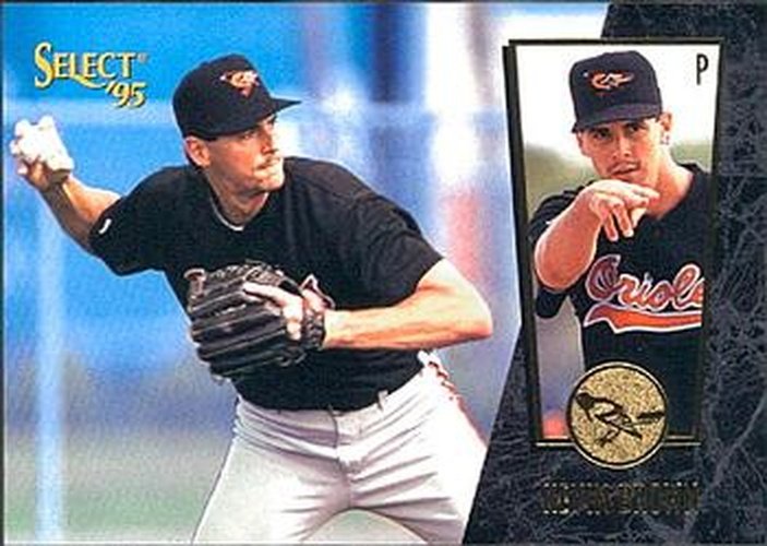 #228 Kevin Brown - Baltimore Orioles - 1995 Select Baseball