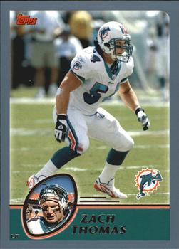 #237 Zach Thomas - Miami Dolphins - 2003 Topps Football