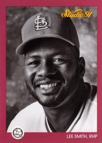 #237 Lee Smith - St. Louis Cardinals - 1991 Studio Baseball