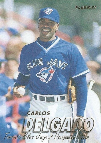 #237 Carlos Delgado - Toronto Blue Jays - 1997 Fleer Baseball