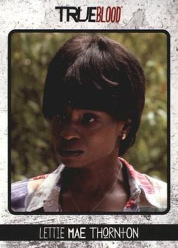 #23 Lettie Mae Thornton - 2013 Rittenhouse True Blood Archives