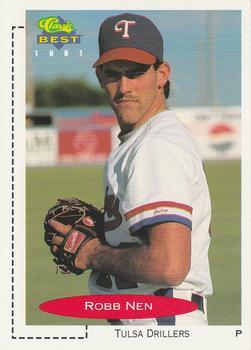 #240 Robb Nen - Tulsa Drillers - 1991 Classic Best Baseball