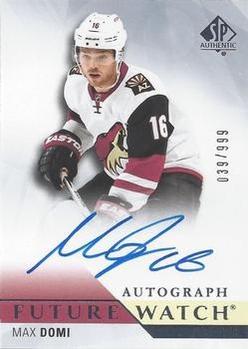 #242 Max Domi - Arizona Coyotes - 2015-16 SP Authentic Hockey