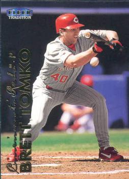 #243 Brett Tomko - Cincinnati Reds - 1999 Fleer Tradition Baseball