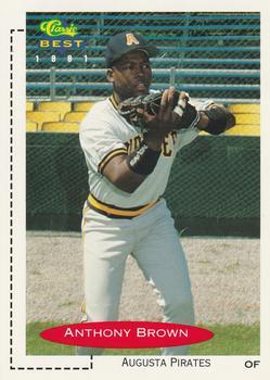 #246 Anthony Brown - Augusta Pirates - 1991 Classic Best Baseball