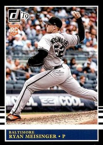 #248 Ryan Meisinger - Baltimore Orioles - 2019 Donruss Baseball