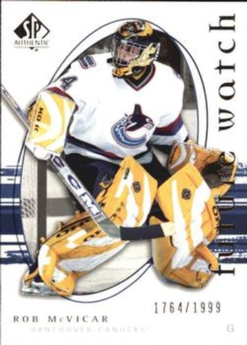#249 Rob McVicar - Vancouver Canucks - 2005-06 SP Authentic Hockey