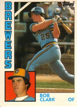 #24T Bobby Clark - Milwaukee Brewers - 1984 Topps Traded Baseball